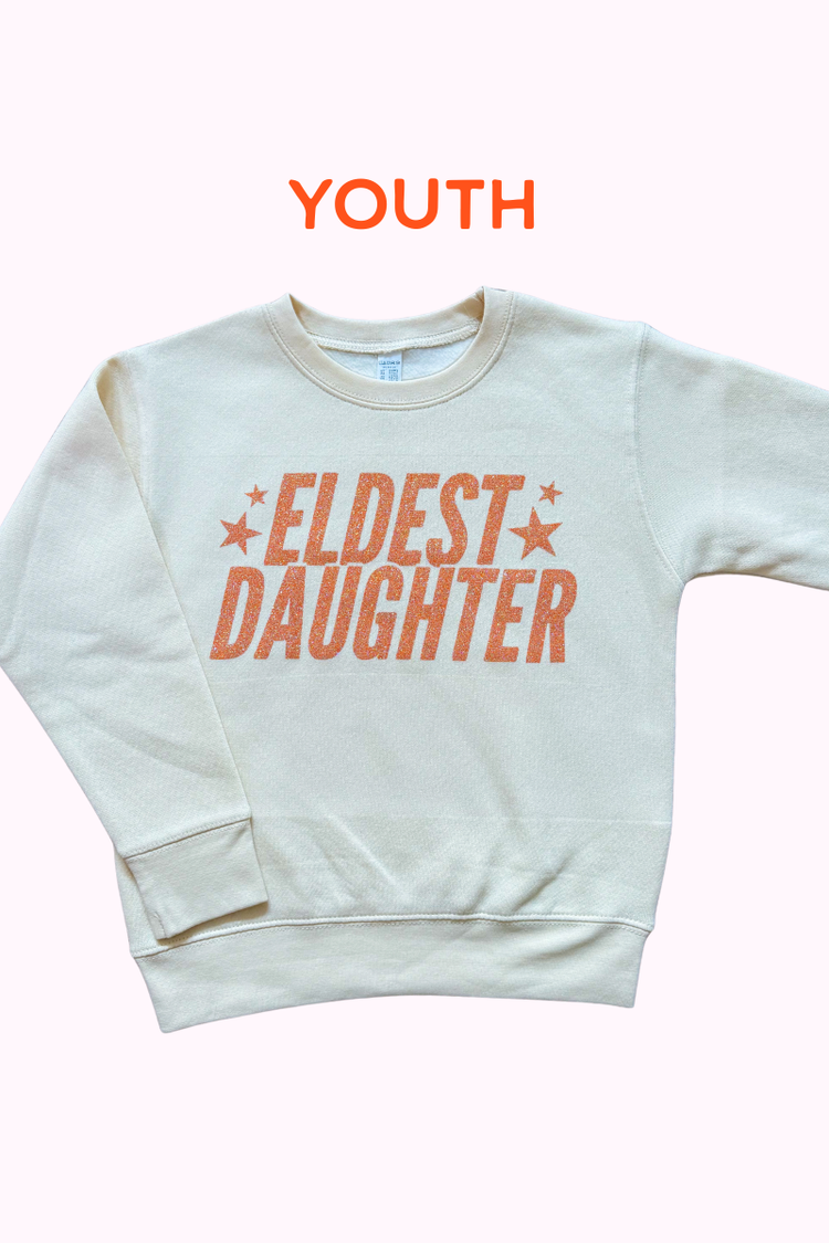 PREORDER | Eldest Daughter Sweatshirt (Youth & Adult)