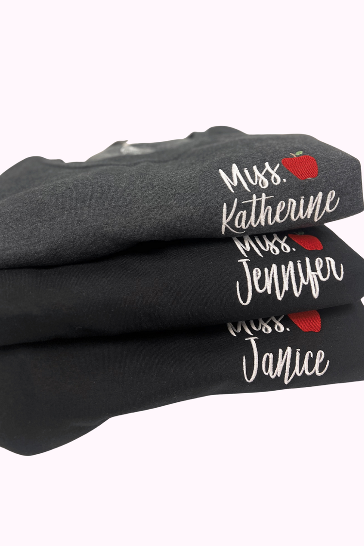 Embroidered Teacher Sweatshirt | Design Your Own!