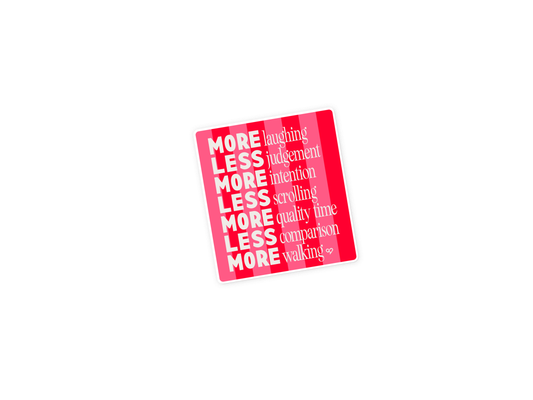 More or Less Sticker