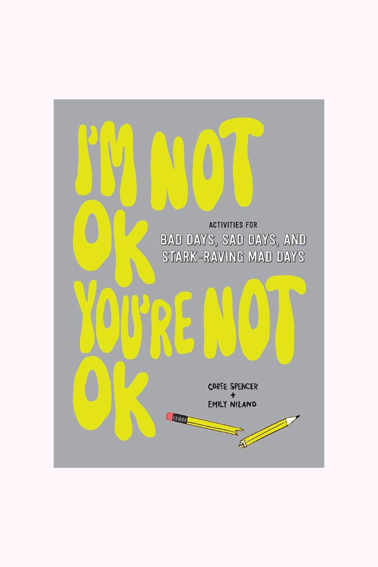I'm Not Ok You're Not Okay Activity Book