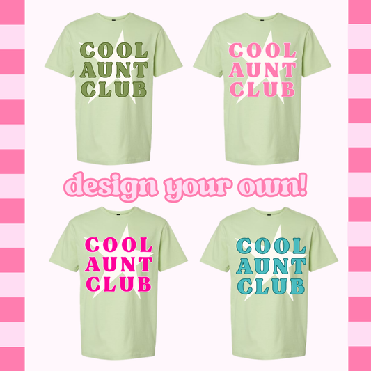 Cool Aunt Club Graphic Tee (Matcha Green) | Choose your color!