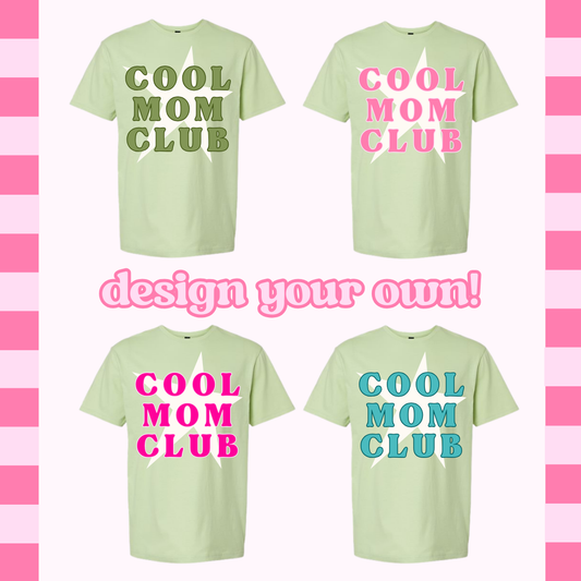 Cool Mom Club Graphic Tee (Matcha Green) | Choose your color!
