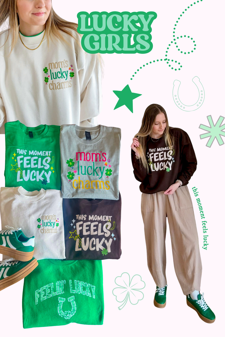 This Moment Feels Lucky Graphic Sweatshirt | St. Patrick's Day Graphic Sweatshirt